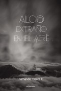 Algo extraño en el aire